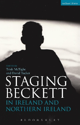 Staging Beckett in Ireland and Northern Ireland book