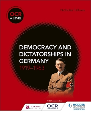 OCR A Level History: Democracy and Dictatorships in Germany 1919-63 book