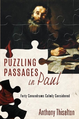 Puzzling Passages in Paul by Anthony C Thiselton