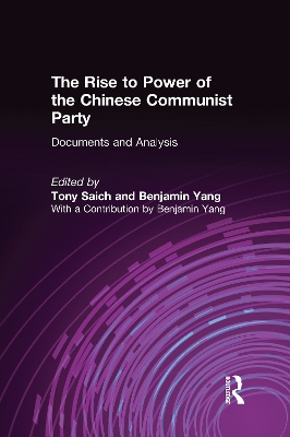 The Rise to Power of the Chinese Communist Party by Tony Saich