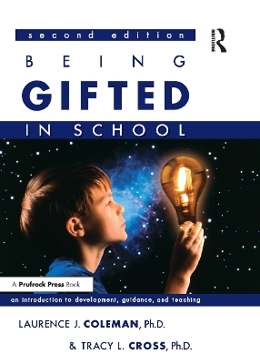 Being Gifted in School by Laurence J. Coleman