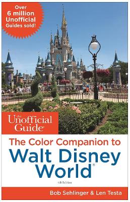 Unofficial Guide: The Color Companion to Walt Disney World book