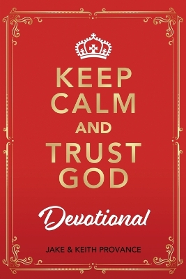 Keep Calm and Trust God Devotional book