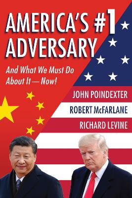 America's #1 Adversary: And What We Must Do About It – Now! book