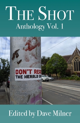 The Shot Anthology: Vol. 1 book