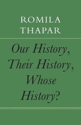 Our History, Their History, Whose History? book
