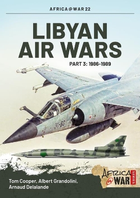 Libyan Air Wars Part 3: 1985-1989 by Tom Cooper