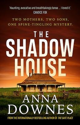 The Shadow House: Two mothers, two sons, one spine-tingling mystery book