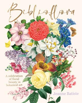 Biblioflora: A celebration of floral beauty in botanical art book