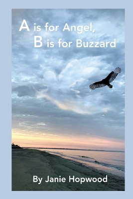 A is for Angel, B is for Buzzard book