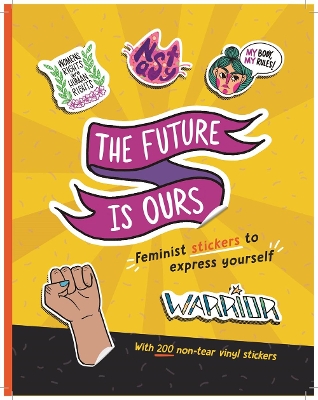 The Future Is Ours: Feminist Stickers to Express Yourself book