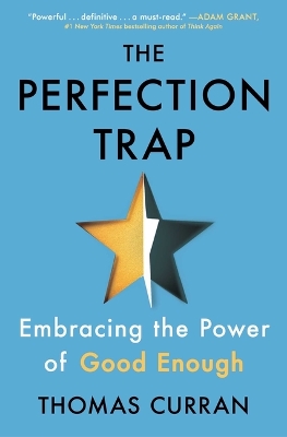 The Perfection Trap: Embracing the Power of Good Enough book