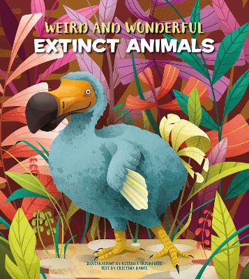 Weird and Wonderful Extinct Animals book