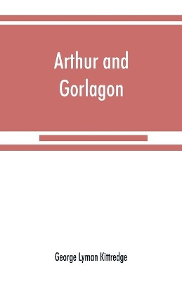 Arthur and Gorlagon book