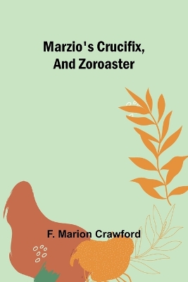 Marzio's Crucifix, and Zoroaster book