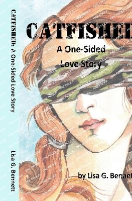 Catfished: A One-Sided Love Story book