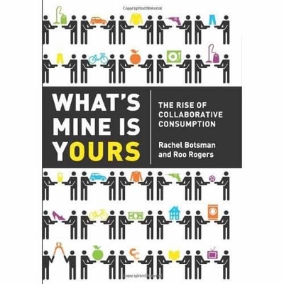 What's Mine is Yours by Rachel Botsman