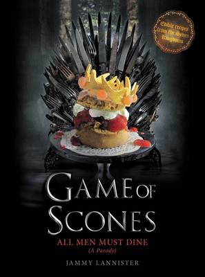 Game of Scones by Jammy Lannister