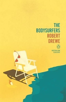 Bodysurfers: Penguin Australian Classics book
