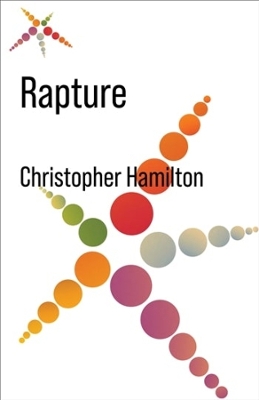 Rapture by Christopher Hamilton