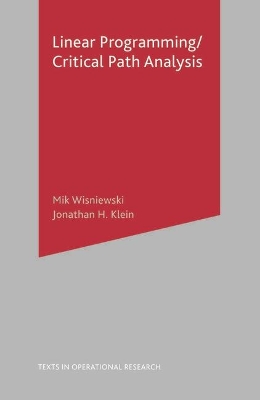 Critical Path Analysis and Linear Programming by Mik Wisniewski