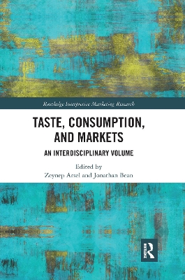 Taste, Consumption and Markets: An Interdisciplinary Volume book
