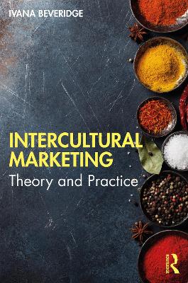 Intercultural Marketing: Theory and Practice book