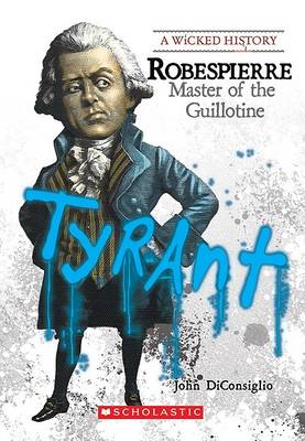Robespierre: Master of the Guillotine book