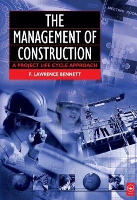 Management of Construction by F Lawrence Bennett