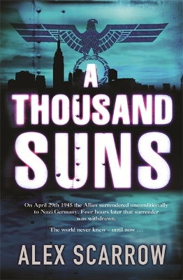 A Thousand Suns by Alex Scarrow
