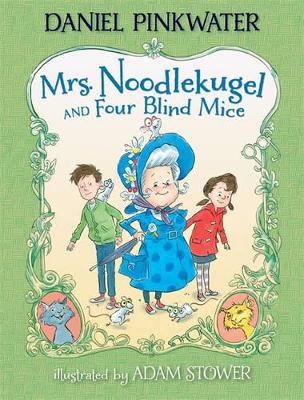 Mrs. Noodlekugel and Four Blind Mice book