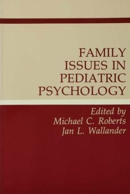 Family Issues in Pediatric Psychology book