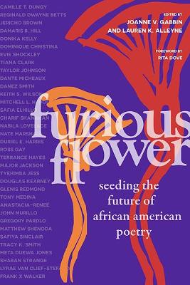 Furious Flower: Seeding the Future of African American Poetry book