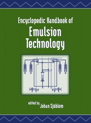 Encyclopedic Handbook of Emulsion Technology book