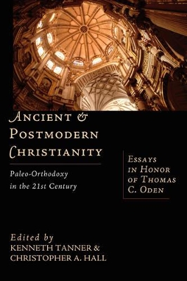 Ancient and Postmodern Christianity book