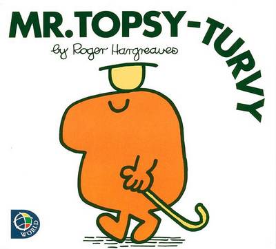 Mr. Topsy-Turvy by Roger Hargreaves