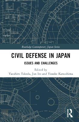 Civil Defense in Japan: Issues and Challenges book