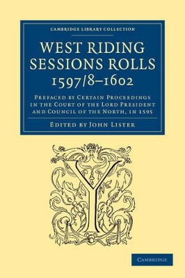 West Riding Sessions Rolls, 1597/8-1602 book