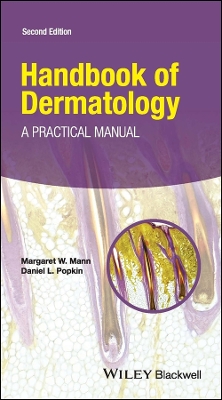 Handbook of Dermatology: A Practical Manual by Margaret W. Mann