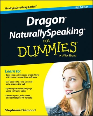 Dragon Naturallyspeaking for Dummies, 4th Edition book