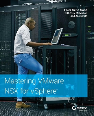 Mastering VMware NSX for vSphere by Elver Sena Sosa