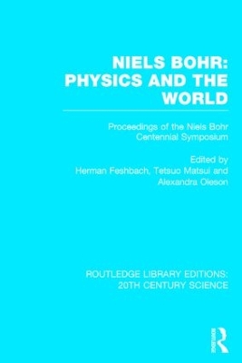 Niels Bohr: Physics and the World book