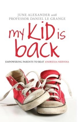 My Kid is Back by June Alexander