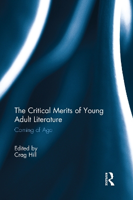 Critical Merits of Young Adult Literature book