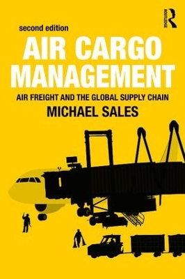 Air Cargo Management by Michael Sales