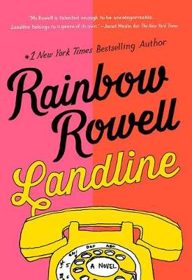 Landline by Rainbow Rowell