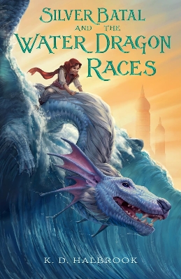 Silver Batal and the Water Dragon Races book