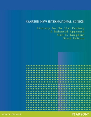 Literacy for the 21st Century: Pearson New International Edition by Gail Tompkins