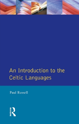 An An Introduction to the Celtic Languages by Paul Russell