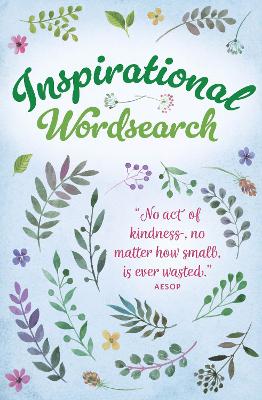 Inspirational Wordsearch: Over 150 Puzzles by Eric Saunders